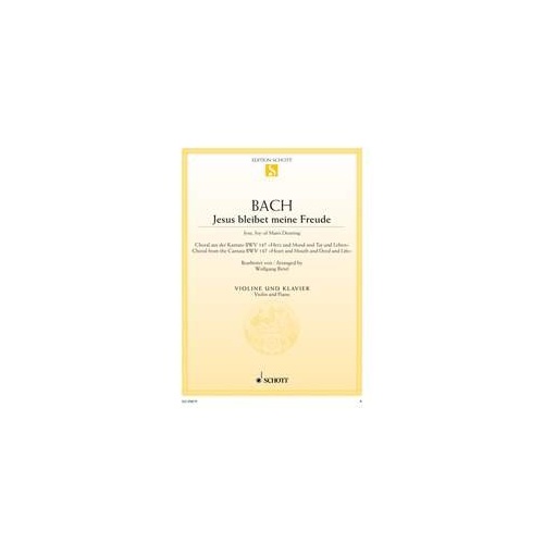 Jesu Joy of Man's Desiring for Violin and Piano by Johann Sebastian Bach, 8 Pages, Schott Music