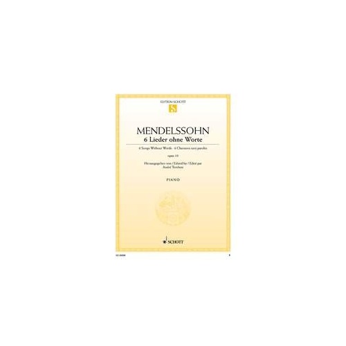 Mendelssohn - 6 Songs Without Words Op. 19 for Piano, Schott Music Edition, 24 Pages
