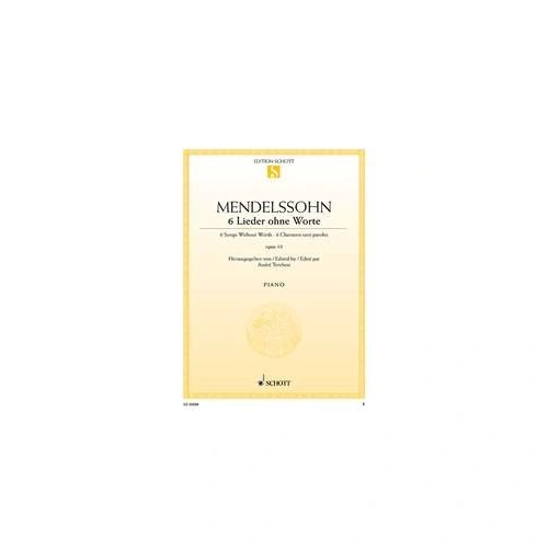Mendelssohn - 6 Songs Without Words Op. 19 for Piano, Schott Music, 24 Pages