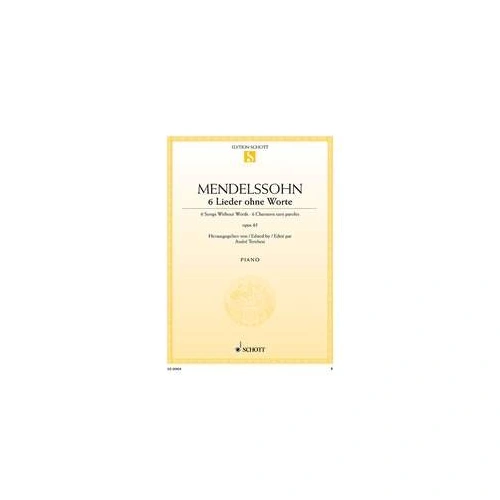 Mendelssohn - 6 Songs Without Words Op. 85 for Piano, Schott Music Edition, 20 Pages
