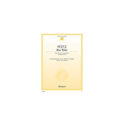 Blue Waltz for Clarinet and Piano by Eduard Puetz, 6 Pages, Schott Music