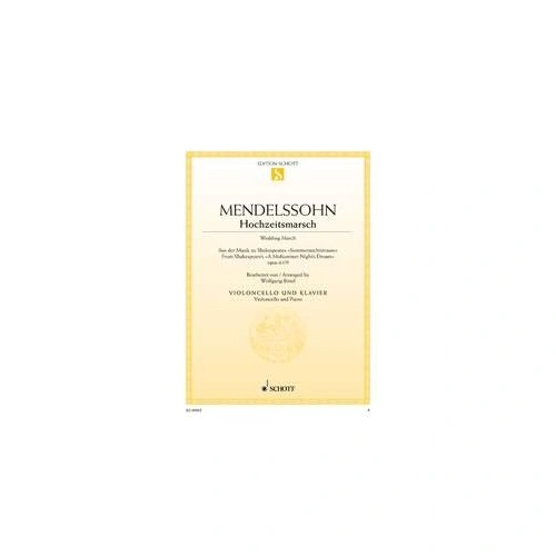 Mendelssohn Wedding March for Cello and Piano - Easy Arrangements, 10 Pages, Schott Music