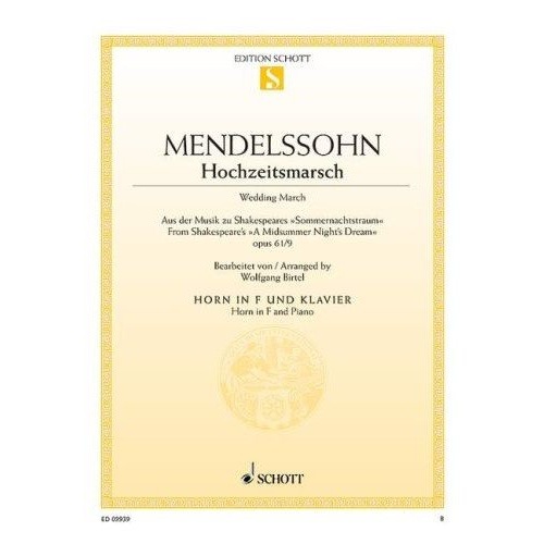 Mendelssohn Wedding March for French Horn and Piano, Op. 61/9, Arranged by Wolfgang Birtel, 12 Pages, Schott Music