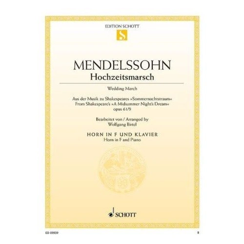 Mendelssohn Wedding March for French Horn and Piano, Op. 61/9, Arranged by Wolfgang Birtel, 12 Pages, Schott Music