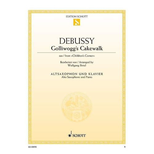 Debussy - Golliwogg's Cakewalk for Alto Sax and Piano, Arranged by Wolfgang Birtel, 12 Pages, Schott Music
