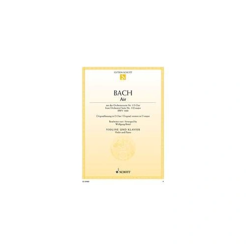 Bach - Air from Orchestral Suite No. 3 BWV 1068 for Violin and Piano, Arranged by Wolfgang Birtel, 6 Pages, Schott Music