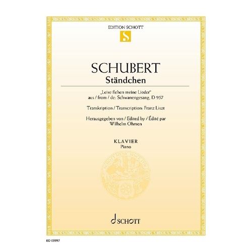 Schubert - Standchen (Serenade) for Piano Arranged by Liszt, 8 Pages, Schott Music