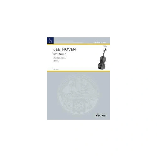 Beethoven Notturno After the Serenade Op 8 for Viola and Piano - Schott Music Edition, 42 Pages, Trinity Syllabus 2007 Grade 5