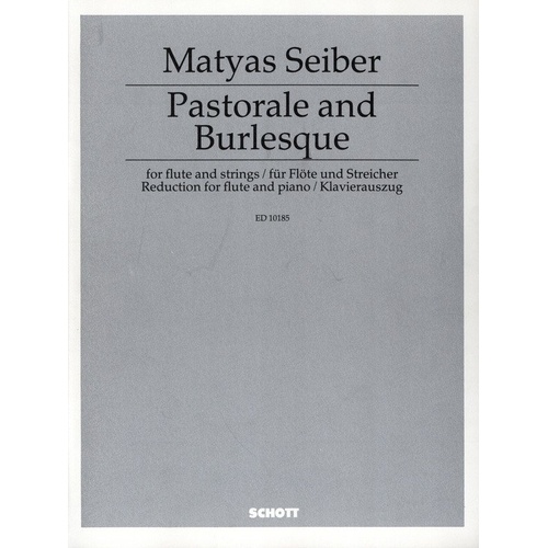 Seiber - Pastorale/Burlesque for Flute and Piano, 22 Pages, Schott Music