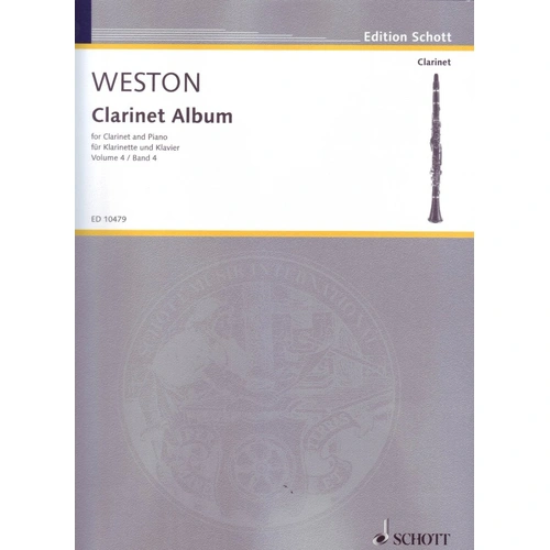 Fourth Clarinet Album for Clarinet and Piano by Weston, Schott Music, 24 pages