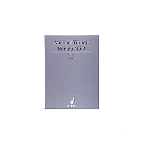 Sonata No 2 for Piano by Sir Michael Tippett, Published by Schott Music, 16 Pages, Very Advanced Level