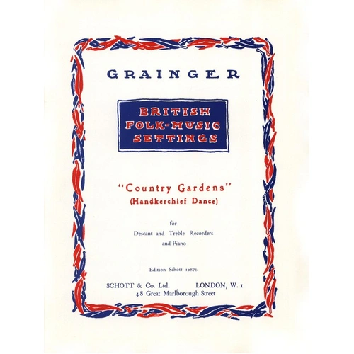 Grainger - Country Gardens for Descant/Treble Recorder/Piano, Recorder Duet, 12 Pages, Schott Music