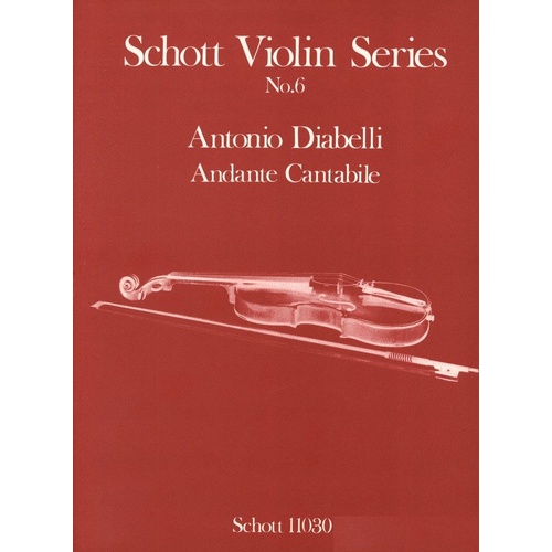 Andante Cantabile for Violin and Piano, Edited by Walter Bergmann, Grade 3, Anton Diabelli, Schott Music, 12 Pages