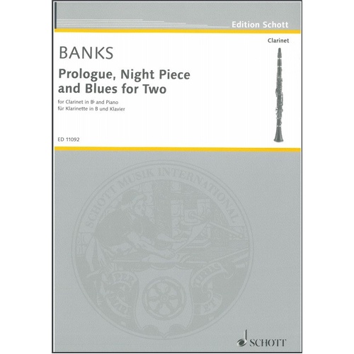 Prologue Night Pieces and Blues for Two Clarinet Piano by Donald Banks, Schott Music, 18 Pages
