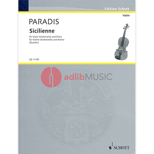 Von Paradis - Sicilienne for Violin or Cello/Piano Accompaniment, edited by Dushkin, Schott ED11197