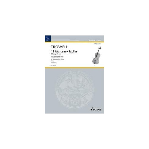 Easy Pieces 12 Book 2 for Cello and Piano by Arnold Trowell, Schott Music, 16 pages