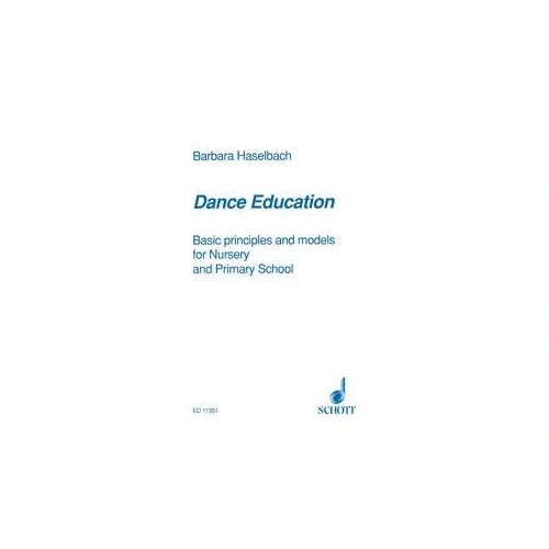 Haselbach - Dance Education Basic Principles and Models, 216 Pages, Schott Music