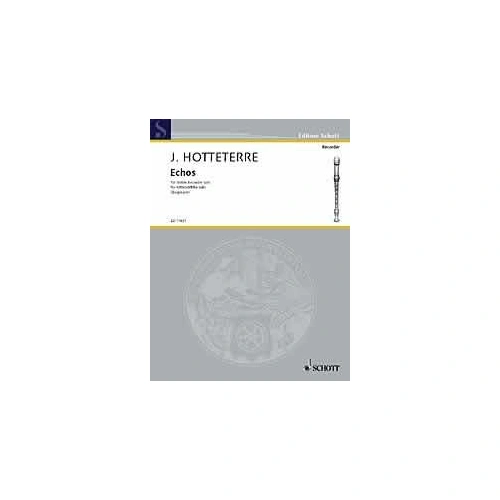 Hotteterre - Echos for Treble Recorder Solo