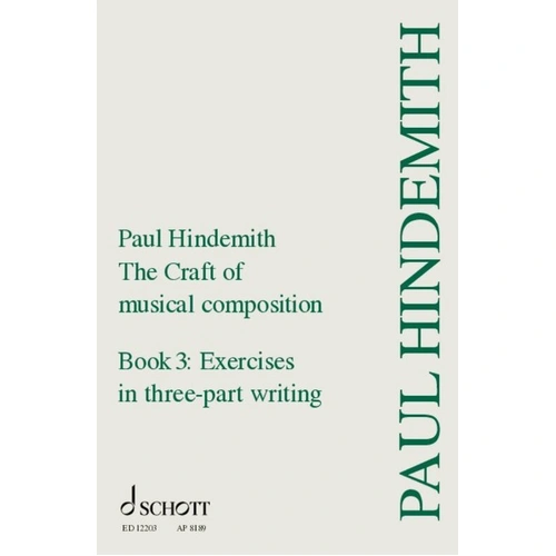 The Craft of Musical Composition Book 3 by Paul Hindemith