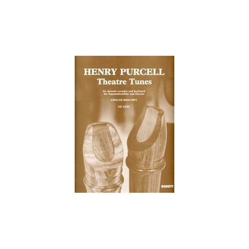 Purcell - Theatre Tunes for Descant Recorder and Piano, Schott Music, 20 Pages