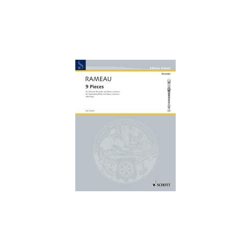 Rameau - 9 Pieces for Descant Recorder and Piano, Schott Music, 32 Pages, ABRSM Syllabus Grade 4-5