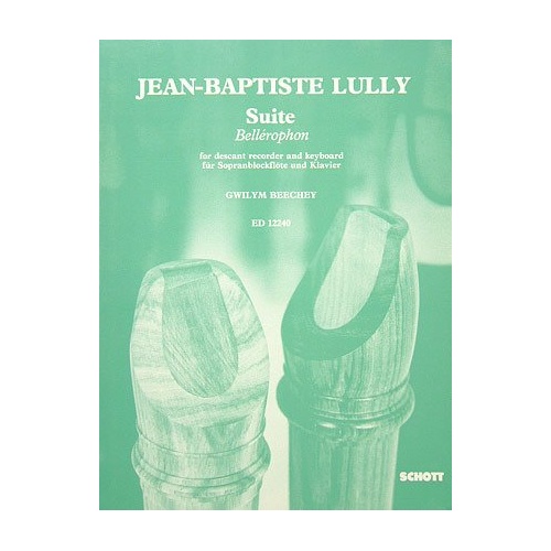 Lully Suite Bellerophon for Descant Recorder and Piano by Schott Music, 20 Pages