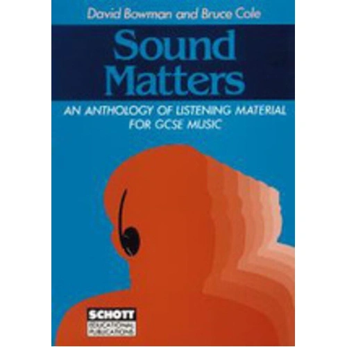 Sound Matters Students Book - GCSE Music Anthology with Teacher's Manual, Pupil's Questions, Music Book, 2 CDs, 52 Pages, Schott Music