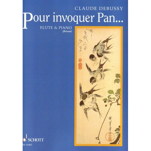 Pour Invoquer Pan: Flute/Piano Album of Selected Pieces by Claude Debussy
