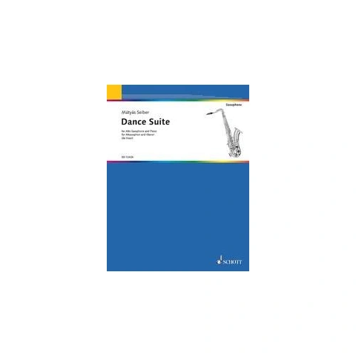 Dance Suite for Alto Saxophone and Piano by Matyas Seiber, Arranged by Stefan de Haan, Published by Schott Music, 20 Pages