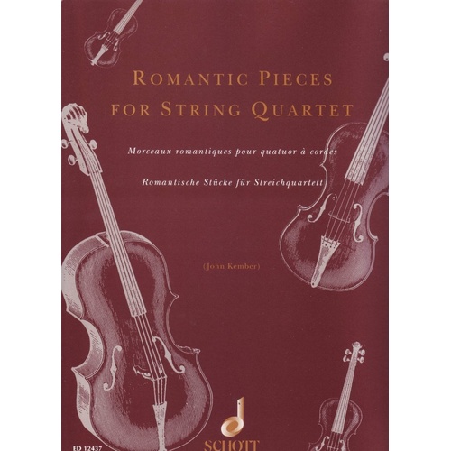 Romantic Pieces for String Quartet Arranged by John Kember, Schott Music, for Cello and Viola, 44 Pages