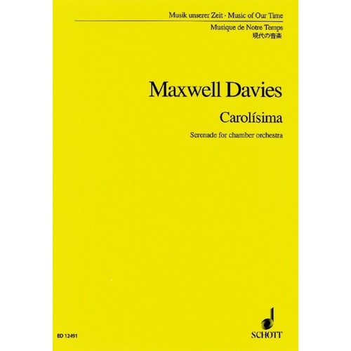 Carolisima Op 168 Serenade for Chamber Orchestra Full Score by Sir Peter Maxwell Davies - 55 Pages