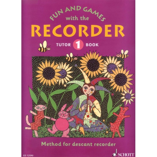Fun and Games with the Recorder Tutor Book 1 by Schott Music, 56 Pages, Beginner Method for Children, Focus on Notes B, A, G, E1, C2, D2