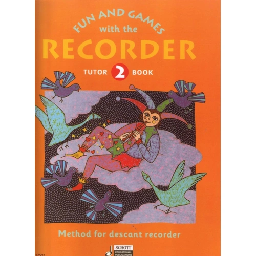 Fun and Games with the Recorder Tutor Book 2 by Schott Music, 56 pages