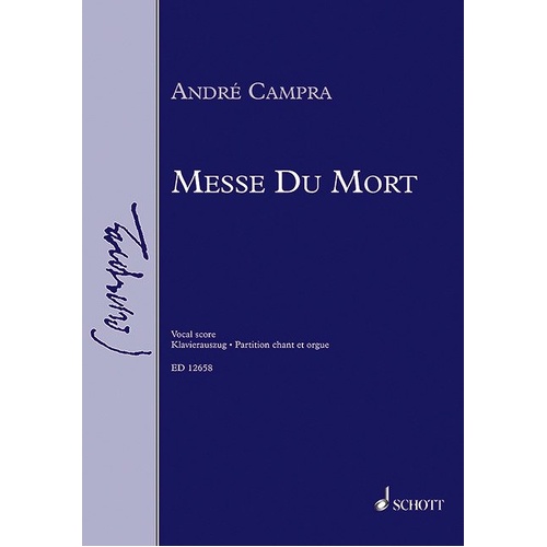 Campra - Messe de Mort (Requiem) Vocal Score, 70 Pages, Publisher: Schott Music