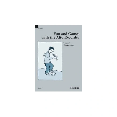 Fun and Games with the Alto Recorder Teacher's Commentary