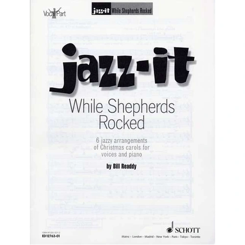 While Shepherds Rocked: 6 Jazzy Arrangements of Christmas Carols for Vocal Ensemble