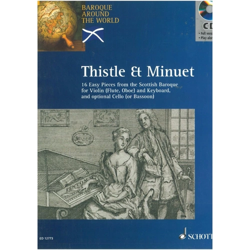 Thistle & Minuet Violin/Piano Book with CD - 16 Easy Pieces for Violin, Flute, Oboe, and Keyboard, by Schott Music, 44 Pages