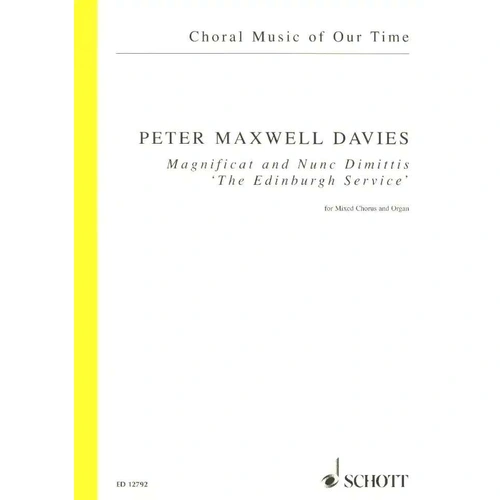 Magnificat and Nunc Dimittis Op. 250 SATB/Organ by Sir Peter Maxwell Davies, 38 Pages, Choral Score, Published by Schott Music