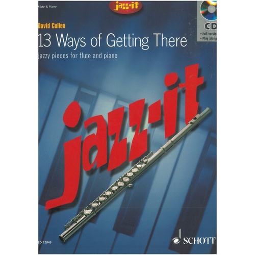 Ways of Getting There: 13 Flute Piano Book with CD by David Cullen