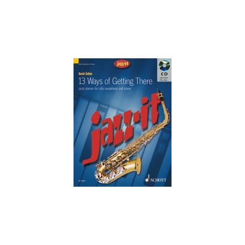 Ways of Getting There 13 Alto Saxophone Piano Book CD by David Cullen