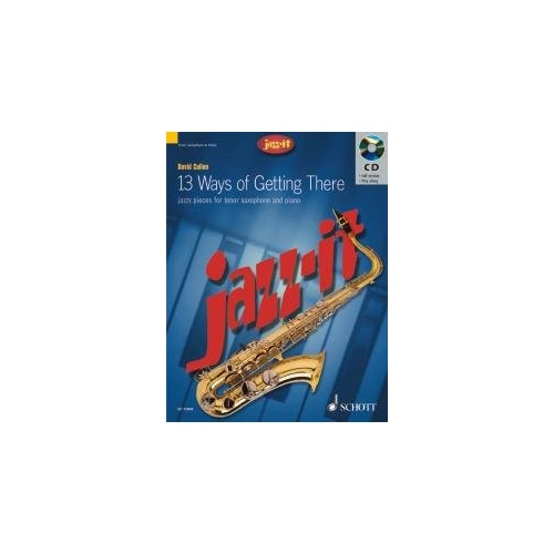 Ways of Getting There 13 Tenor Saxophone Piano Book/CD by David Cullen