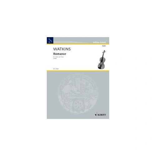 Watkins - Romance for Violin and Piano by Huw Watkins, Schott Music, 9 Pages
