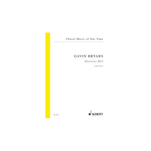 Bryars - Glorious Hill for Mixed Choir Choral Score, 12 Pages, Schott Music
