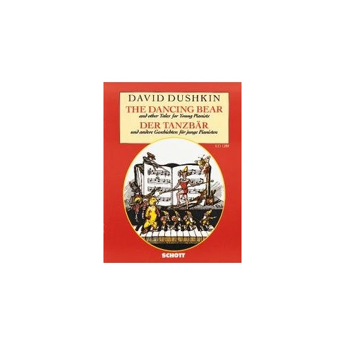 Dushkin - The Dancing Bear & Other Tales for Young Pianists, Piano, 20 Pages, Schott Music