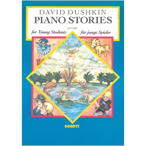Dushkin - Piano Stories for Young Students by David Dushkin, Schott Music, 15 Pages