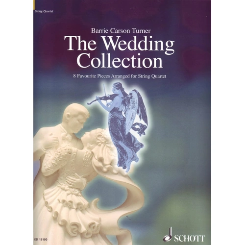 Wedding Collection: 8 Favourite Pieces for String Quartet by Barrie Carson Turner