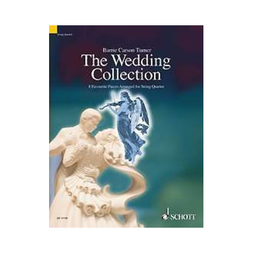 The Wedding Collection - String Quartet Arranged by Barrie Carson Turner SCED13150