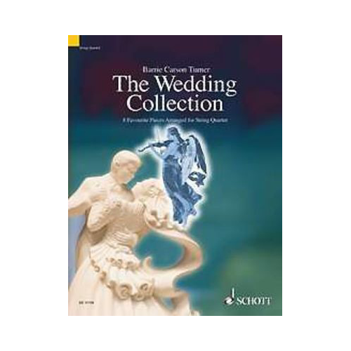 The Wedding Collection - String Quartet Arranged by Turner Schott SCED13150