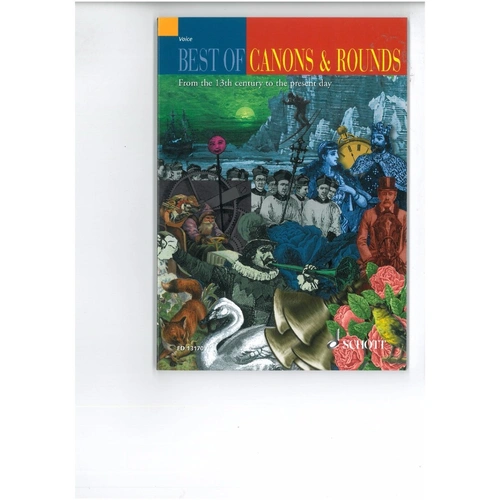 Best of Canons and Rounds: Vocal Collection from 13th Century to Present Day - Schott Music, 84 Pages
