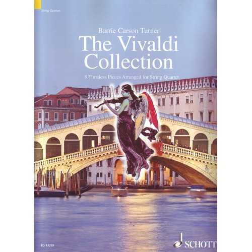 Vivaldi Collection: 8 Timeless Pieces for String Quartet, Arranged by Barrie Carson Turner, Schott Music, 52 Pages